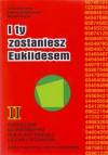  Matematyka 2 I ty zostaniesz Euklidesem podręcznik zakres rozszerzony i podstawowy. 