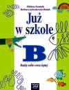 Już w szkole B Radzę sobie coraz lepiej - Dominik Elżbieta, Jędrzejewska-Rudak Barbara