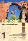 Biologia klasa 1 - podręcznik Moje środowisko Zakres podstawowy