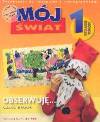 Mój świat 1 Pakiet 2
Podręcznik do kształcenia zintegrowanego