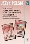 Jak uczyć j.polskiego w kl.3 gim-przewodnik dla nauczyciela