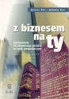 Z biznesem na ty. Wychowanie do aktywnego udziału w życiu gospodarczym. Zeszyt ćwiczeń