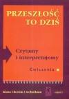 Przeszłość to dziś Czytamy i interpretujemy 1 Zeszyt ćwiczeń Część 1