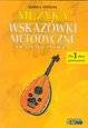 Muzyka. Wskazówki metodyczne dla nauczyciela, klasa 1 gimnazjum