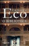 O bibliotece - Umberto Eco