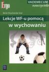 Lekcje WFu pomocą w wychowaniu, WSiP