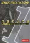 Natura biologia 1 Arkusze pracy dla ucznia do gimnazjum