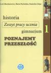 Historia, klasa 1, Poznajemy przeszłość, zeszyt pracy ucznia