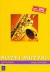 Bliżej muzyki Zeszyt ćwiczeń