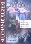 Słuchanie muzyki. Gimnazjum klasy 1-3 - zeszyt muzyczny