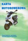 Karta motorowerowa gimnajzum kl.1-3 ćwiczenie do wychowania komunikacyjnego