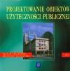 Projektowanie obiektów użyteczności publicznej