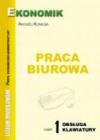 Praca biurowa cz.1-obsługa klawiatury