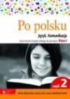 Po polsku 1 klasa gimnazjum Zeszyt ćwiczeń Część 2