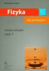 Fizyka zeszyt ćwiczeń część 1