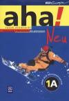 Aha! Neu 1A Podręcznik z ćwiczeniami z płytą CD