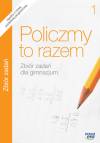 Policzmy to razem Zbiór zadań, klasa 1