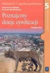 Poznajemy dzieje cywilizacji 5 Podręcznik