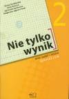 Nie tylko wynik kl.2 gim-zbiór zadań