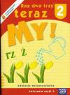 Raz dwa trzy teraz my klasa 2 część 4 - ćwiczenia