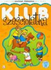 Klub sześciolatka część 4