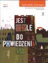 Jest tyle do powiedzenia kl.2 cz.2 gim-podręcznik