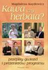 Kawa czy herbata? Przepisy gwiazd i prezenterów programu