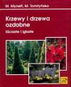 Krzewy i drzewa ozdobne. Liściaste i iglaste