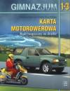 Technika, klasa 1-3, Karta motorowa. Bądź bezpieczny na drodze, podręcznik, WSiP
