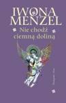 Nie chodź ciemną doliną