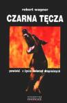 Czarna tęcza - Robert Wagner