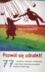 Pozwól się odnaleźć 77 rytuałów ćwiczeń i medytacji dzięki którym twój wymarzony partner znajdzie do ciebie drogę