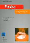 NOWA PODSTAWA PROGRAMOWA.Fizyka dla gimnazjum. Zeszyt ćwiczeń cz.3