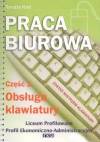 Praca biurowa część 1. Obsługa klawiatury