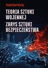 Teoria sztuki wojennej. Zarys sztuki bezpieczeństwa
