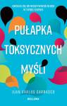 Pułapka toksycznych myśli