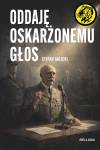 Oddaję oskarżonemu głos