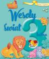 Rosnę i czytam Wesoły świat 3-latka