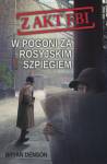 W pogoni za rosyjskim szpiegiem. Seria Z akt FBI. Tom 2
