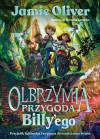 Olbrzymia przygoda Billy`ego. Przyjaźń, tajemnica i wyprawa do magicznego świata