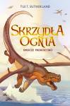 Smocze proroctwo. Saga Skrzydła ognia. Księga 1