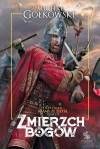 Zmierzch bogów. Trylogia Bramy ze złota. Tom 3