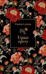 Upiór opery (elegancka edycja)