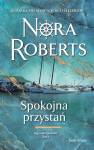 Spokojna przystań. Saga rodu Quinnów. Tom 3