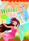 Baw się i naklejaj. Wróżki