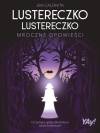 Lustereczko, lustereczko. Mroczne opowieści (edycja kolekcjonerska)