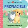 Świat maluszka. Przyjaciele. Książeczka z okienkami