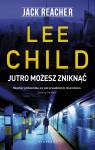 Jack Reacher: Jutro możesz zniknąć