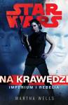 Star Wars. Na krawędzi. Imperium i Rebelia