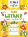 Nauka na wesoło. Małe litery. Pisanie w rowkach